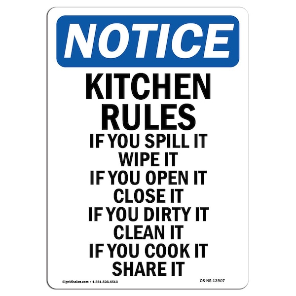 Safety Sign, OSHA Notice, 5" Height, Kitchen Rules If You Spill It Sign, Portrait, 10PK